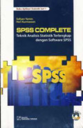 SPSS Complete: Teknik Analisis Statistik Terlengkap dengan Software SPSS , seri 1