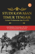 Studi Kawasan Timur Tengah : Antara Perdamaiian dan Konflik