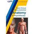 Basic Clinical Anatomy Musculoskeletal In Physiotherapy
