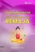 Terapi Komplementer untuk Kesehatan Reproduksi Remaja