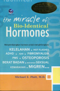 The miracle of bio-identical hormones