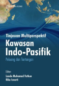 Tinjauan Multiperspektif Kawasan Indo-Pasifik : Peluang dan Tantangan
