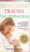 Mengatasi trauma pasca persalinan