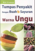 Tumpas Penyakit Dengan Buah Sayuran Warna Ungu