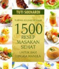Pustaka Kuliner Lengkap; 1500 Resep Masakan Sehat untuk Bayi Hingga Manula