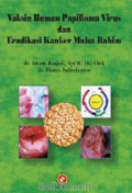Vaksin Human Papilloma Virus dan Eradikasi Kanker Mulut Rahim
