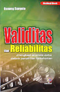 Validitas dan Reliabilitas dilengkapi analisis data dalam penelitian kesehatan