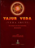 Yajur Veda (Veda Sruti) ; Devanagari,teks dan Terjemahan Bagian I