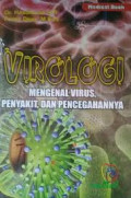 Virologi – Mengenal Virus, Penyakit, Dan Pencegahannya