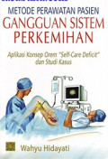 Metode Perawatan Pasien Gangguan Sistem Perkemihan ; aplikasi konsep orem  self care deficit 