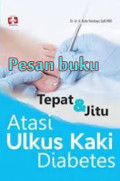 Tepat dan jitu atasi ulkus kaki diabetes