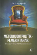 Metodologi politik - pemerintahan : teori dan perspektif keindonesiaan